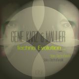 Gene Karz & Maller - Techno Evolution Podcast #009 +Guest Mix by Sisko Electrofanatik