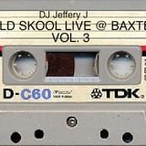 Old Skool Live @ Baxter's Vol. 3