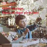 #HNY'14 mixtape dance of the sugar plum fairy