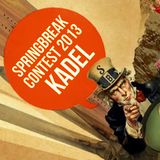 Springbreak Contest 2013 - KaDEL