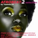 AFROBEAT 02 (D'Banj, Iyanya, P Square, Wizkid, Femi Kuti)