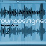 Weekly Radio Show SoundDesigners 12 @ Radio Zero with Pedro Pereira