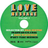 Love Message vol 4 by Ross Wakefield aka Part Time Heroes /WW45's UK/