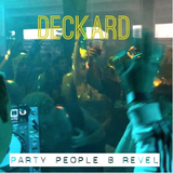 Deckard - Party People 8 Revel
