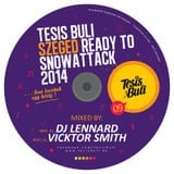 Dj Lennard and Vicktor Smith - TESIS BULI 09 (Ready To Snowattack 2014)