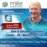 How to Become a Dynamic Leader - 60 - minute FastTrack - MILE Webinar