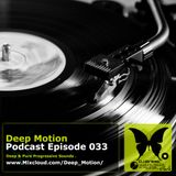 Deep Motion Podcast 033