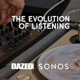 Dazed X Sonos Evolution of Music