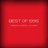 The Best Of 1995 - Mixed By Marcel Lawson