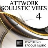 Attwork - Soulistic Vibes 4 (feat. Epoque Music)