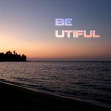 BE UTIFUL 22