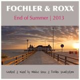 Fochler & Roxx - End of Summer 2013 (Fochler´s Born for the Summer Aftershow-Mix)