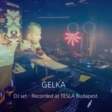 Gelka DJ set - Recorded at Tesla Budapest