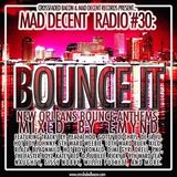 mad decent worldwide radio #30 - Emynd ‘BOUNCE IT’