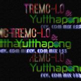 FEV. EDM Mix 153 Guest Mix : TREMO-LO