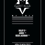 Regis Jackman @LYA2007 Records ON TOUR @MARSEILLE-BABY with DOLBY D & ASDEK