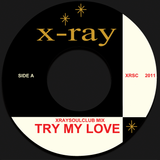 X-RAY SOUL CLUB MIX #8 - TRY MY LOVE