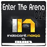 Indecent Noise vs. DuKa - Enter The Arena 024