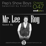 Chapter 047_Pep's Show Boys Selection by Essentia at Cooltura FM Guest DJ Mr. Lee Roy
