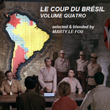 LE COUP DU BRÉSIL volume quatro