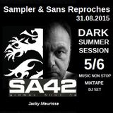 RADIO S&SR Transmission n°975 -- 31.08.2015 (DARK SUMMER SESSION 5/6 - S&SR Special Guest "SA 42"