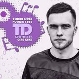 Tomas Drex PODCAST 056 - guestmix by Gene Karz