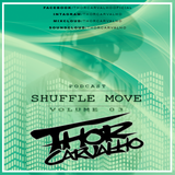 THOR CARVALHO | Shuffle Move #03