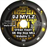 DJ Mylz - Urban Vault UK Hip Hop Mix - Volume 1