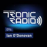 Tronic Podcast 096 with Ian O'Donovan