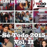Sé Todo con MaTT #93 - 2015/07/30 - Lo Mejor De Sé Todo 2015, Vol.II