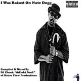 I Was Raised On Nate Dogg (Side B)