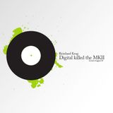 Digital killed the MK2