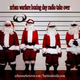 urban warfare crew boxing day radio takeover by confused