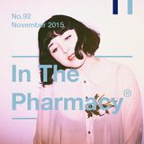 In The Pharmacy #92 - Late November 2015