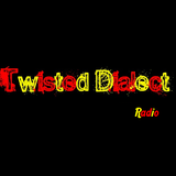 Twisted Dialect Radio - Show 12