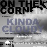 On The Corner Podcast 18: DJ Steely Presents The Cloudy Corner