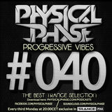 Physical Phase - Progressive Vibes 040 (2015-09-21)