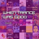 When Trance Was Good pt. 3