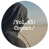 Liminal Sounds Vol.45: Copout