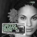 GHETTOBLASTERSHOW #123 (feb. 02/13)