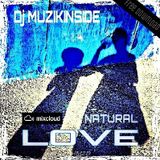 Dj Muzikinside - NATURAL LOVE (Afro House Session)