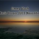 Jimmy Vlach @ Basic Deeper 2011 November