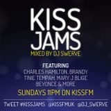 KISS JAMS MIXED BY DJ SWERVE 24MAY15