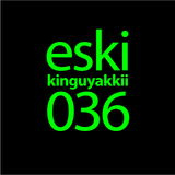 eski presents kinguyakkii episode 036