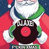 DJ.Axei - F*ckin xmax (2013.12.27.)