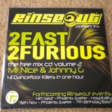 May 2010 - 2 Fast, 2 Furious - Mr Nice Featuring Johnny G