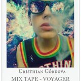 Mix Tape 107 Voyager - Cristhian Córdova AKA Space Soul