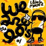 Alex Cardany Dj- Tha Mega Mix (We are 90's) Vol 1