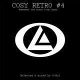 COSY RETRO #4 - Remember the sound from Lagoa mixed by 6-Ryl