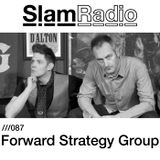 #SlamRadio - 087 - Forward Strategy Group
